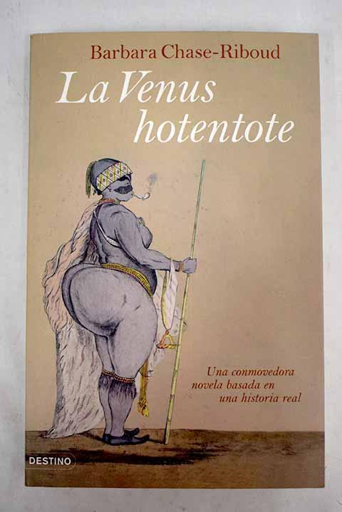 La Venus Hotentote - Chase-Riboud, Barbara