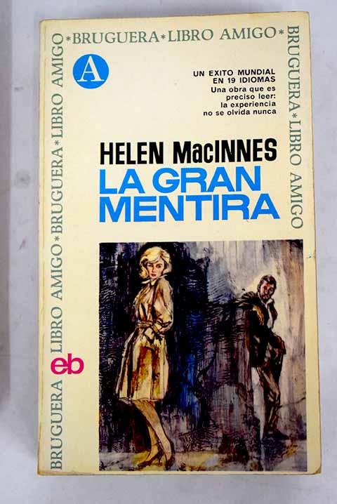 La gran mentira - MacInnes, Helen