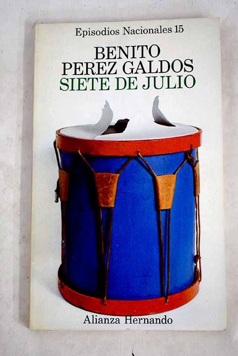 7 de julio - Pérez Galdós, Benito