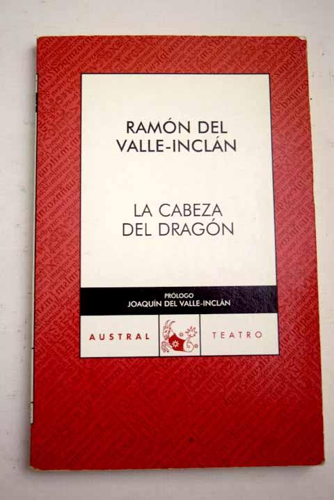 La cabeza del dragón - Valle-Inclán, Ramón del
