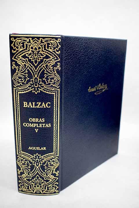 Obras completas, tomo V - Balzac, Honoré de