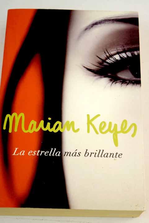 La estrella más brillante - Keyes, Marian