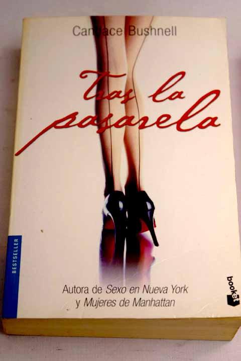 Tras la pasarela - Bushnell, Candace