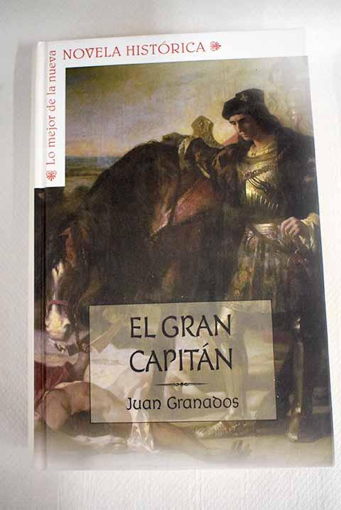 El Gran Capitán - Granados, Juan