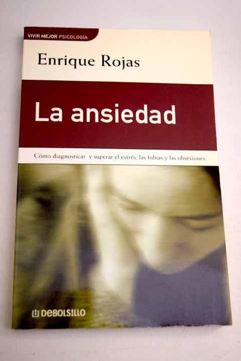 La ansiedad - Rojas, Enrique