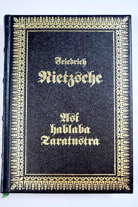 Así hablaba Zaratustra - Nietzsche, Friedrich