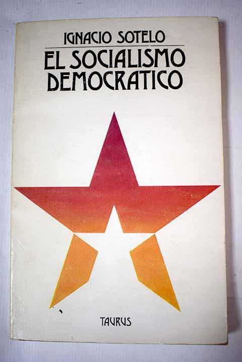 El socialismo democrático - Sotelo, Ignacio