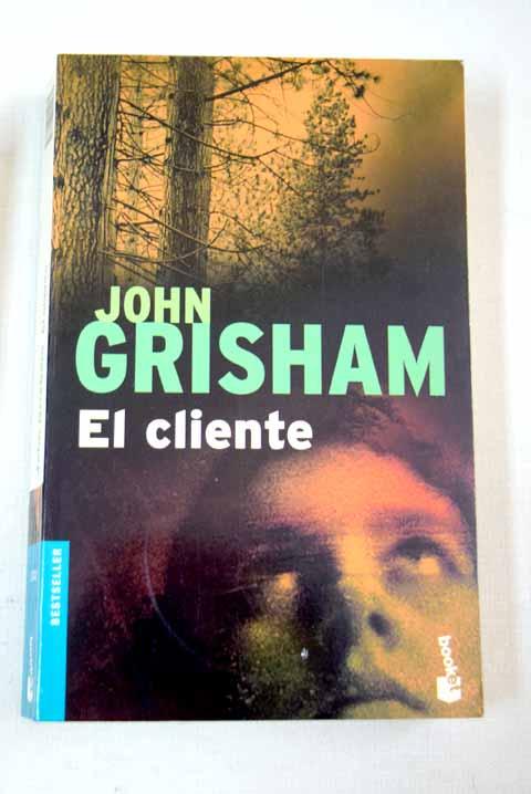 El cliente - Grisham, John