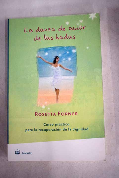 La danza de amor de las hadas - Forner, Rosetta