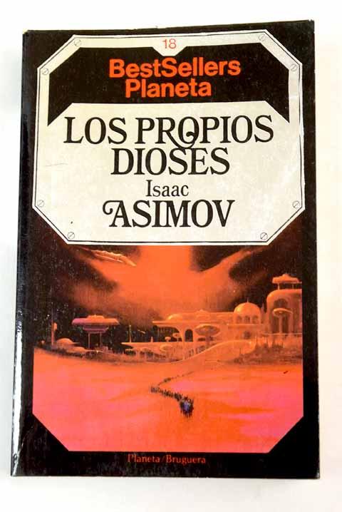 Los propios dioses - Asimov, Isaac