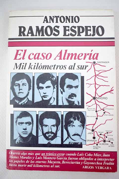 El caso Almería - Ramos Espejo, Antonio