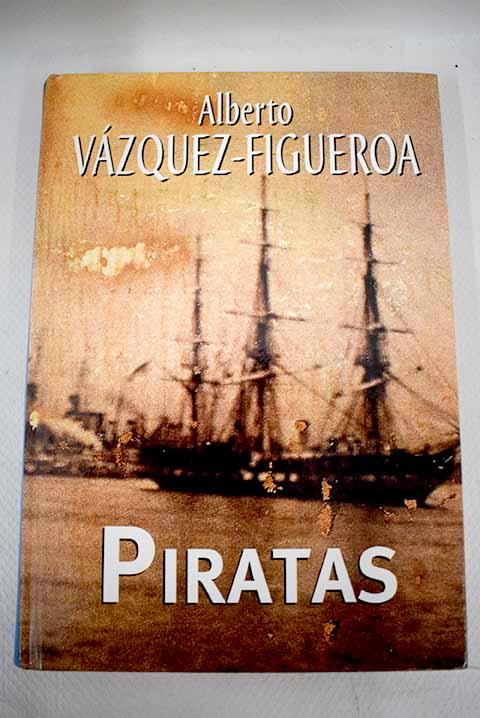 Piratas - Vázquez-Figueroa, Alberto