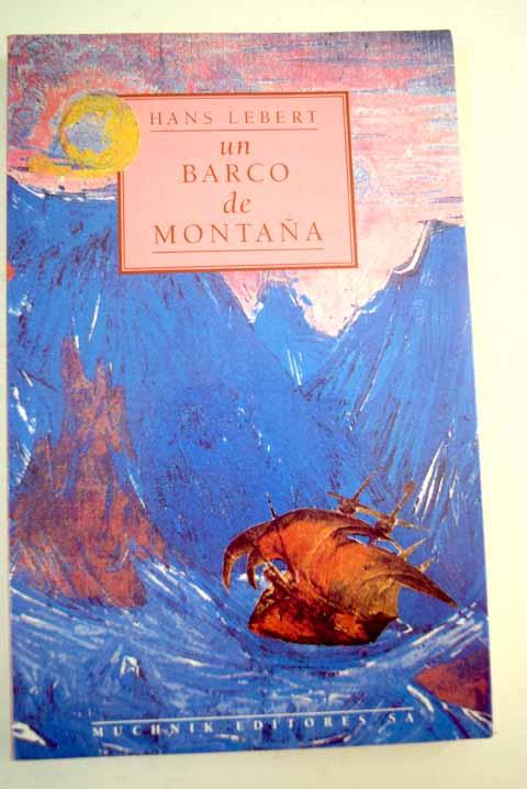 Un barco de montaña: relatos de lo siniestro - Lebert, Hans