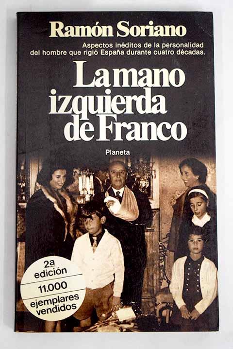 La mano izquierda de Franco - Soriano, Ramón