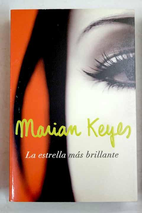 La estrella más brillante - Keyes, Marian