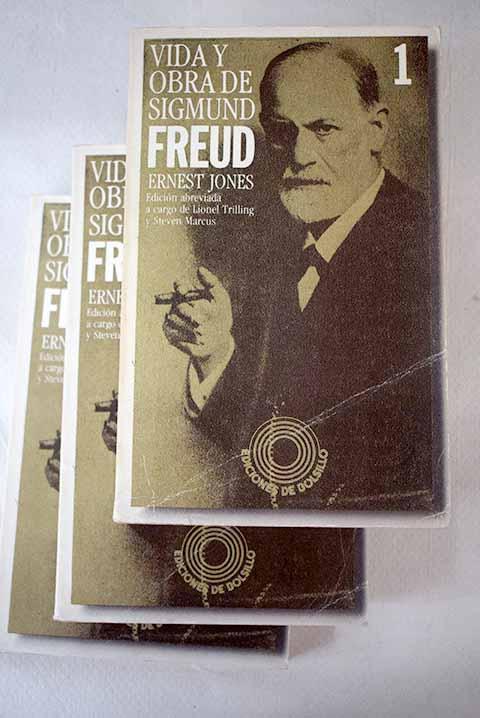 Vida y obra de Sigmund Freud - Jones, Ernest