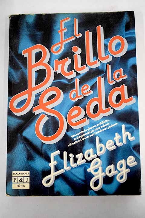 El brillo de la seda - Gage, Elisabeth