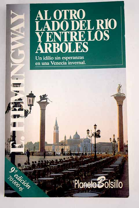 Al otro lado del río y entre los árboles - Hemingway, Ernest