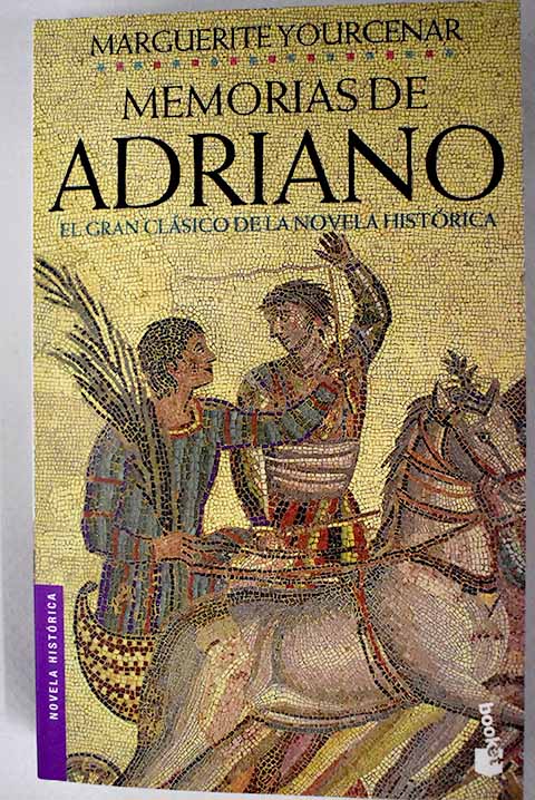 Memorias de Adriano - Yourcenar, Marguerite