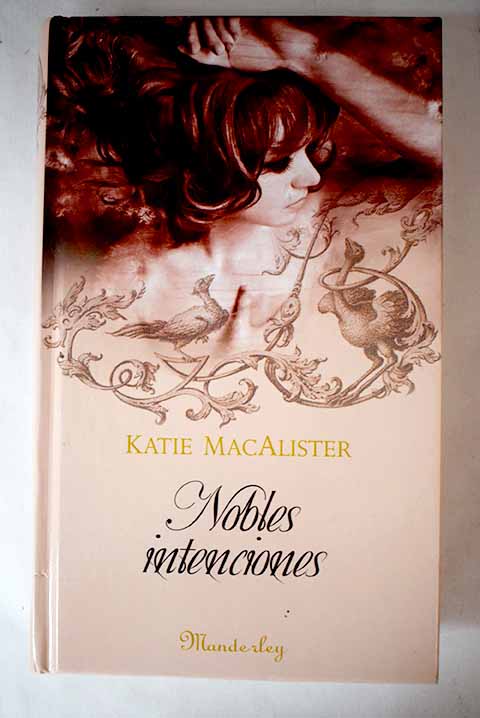 Nobles intenciones - MacAlister, Katie