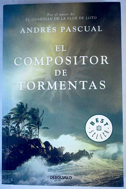 El compositor de tormentas - Pascual, Andrés