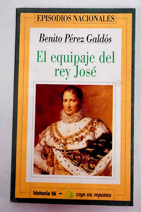 El equipaje del rey José - Pérez Galdós, Benito