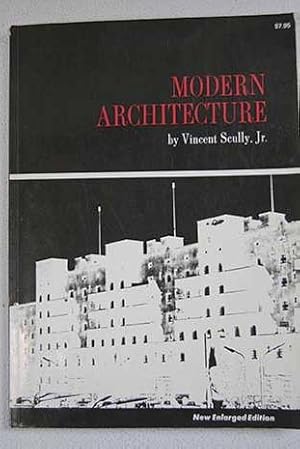 Modern Architecture Vincent Scully modern architecture the architecture of democracyscully Modern Architecture Vincent Scully modern architecture the architecture of democracyscully