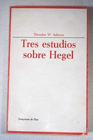 Resultado de imagen para ADORNO, Theodor - Tres estudios sobre Hegel