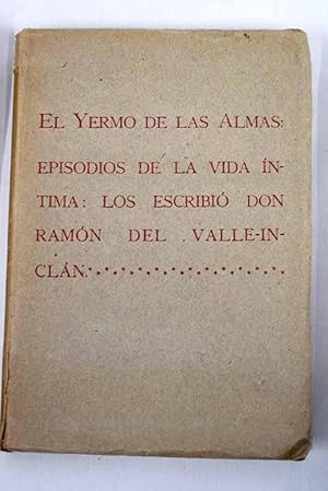 El yermo de las almas: episodios de la vida íntima