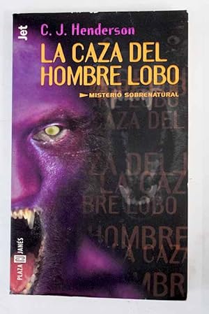 Henderson C J La Caza Del Hombre Lobo Iberlibro