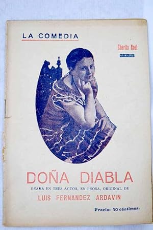 Doña Diabla: Drama. en prosa