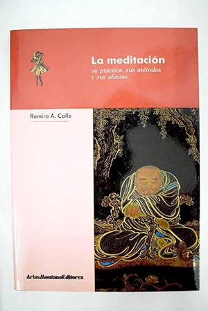 md30364248784 - La meditación su práctica, sus métodos y sus efectos (Ramiro A. CALLE) - (Audiolibro Voz Humana)