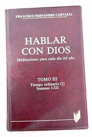 hablar con dios meditaciones para cada día del año tomo ...