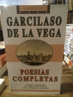 Poesías completas - Garcilaso de la Vega (1503-1536)