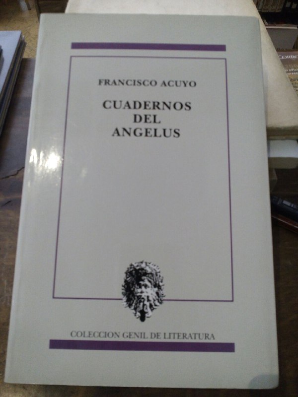 Cuadernos del Ángelus - Acuyo, Francisco (1960- )