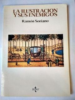 La Ilustración y sus enemigos - Soriano Díaz, Ramón