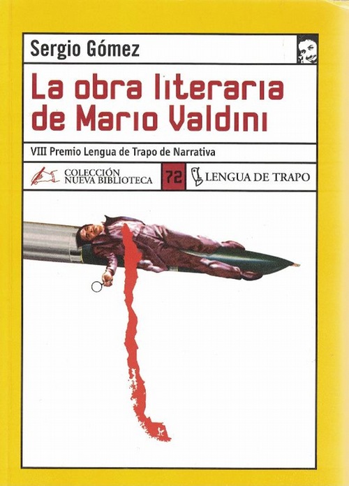 Obra literaria de Mario Valdini, La. (VIII Premio Lengua de Trapo de Narrativa 2002). - Gómez, Sergio [Temuco, Chile, 1962]