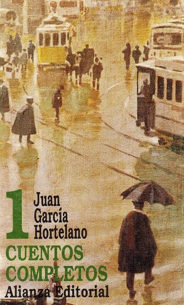 Cuentos completos, 1. - García Hortelano, Juan [Madrid, 1928-1992]