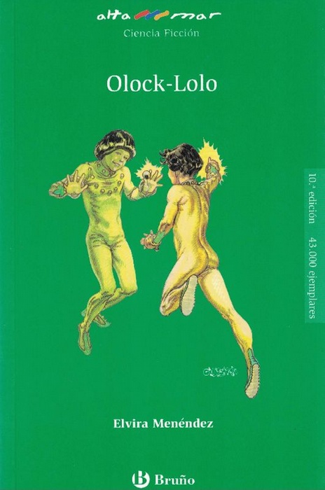 Olock-Lolo. Incluye taller de lecturas. Edad: 10+. - Menéndez, Elvira y und José María Àlvarez (il.)