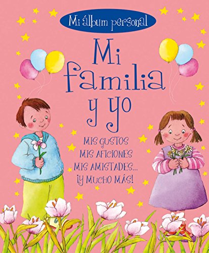 Mi familia y yo, mi álbum personal. (Todas años). - Grez, Marcela y und Marifé González