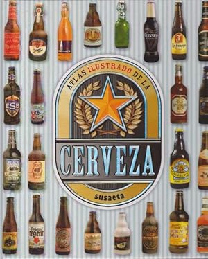 Cerveza, La. Historia, elaboración, tipos, gastronomía.