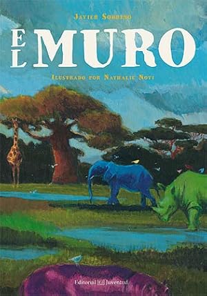 Muro, El. Colección Álbumes ilustrados. Convivencia y multiculturalidad.