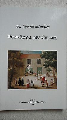 un lieu de mémoire Abbaye de Port Royal Des Champs