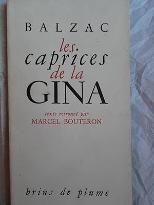 BALZAC Les caprices de la Gina 9 x 17 cms