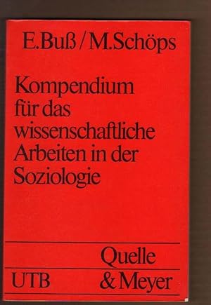 Kompendium für das wissenschaftliche Arbeiten in der Soziologie