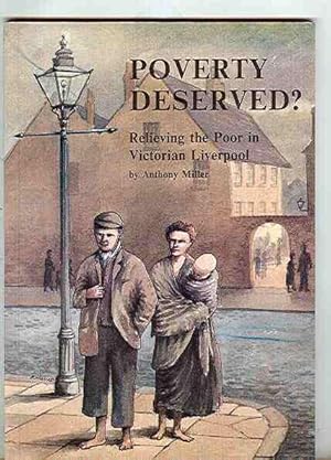 Poverty Deserved? Relieving the Poor in Victorian Liverpool