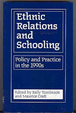 Ethnic Relations and Schooling. Policy and Practice in the 1990s