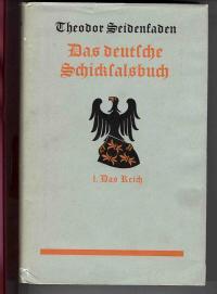 Das deutsche Schicksalsbuch: 1. Das Reich