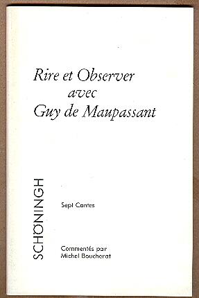 Rire et Observer avec Guy de Maupassant - Sept Contes