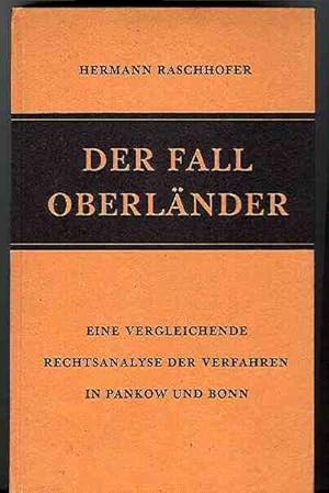 Der Fall Oberländer - Eine vergleichende Rechtsanalyse der Verfahren in Pankow und Bonn